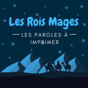 La chanson des rois mages : la marche des rois se trouve dans le livre des chansons anciennes, elle est illustrée d'un coloriage à colorier.