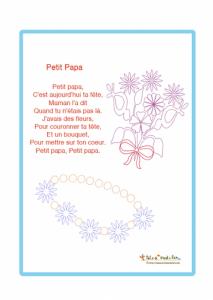 Petit poème à réciter, à chanter et à offrir pour la Fête des pères. Si vous cherchez un joli poème, celui-ci sera parfait pour les enfants. Ni trop long ni trop court, il est facile à retenir. Ce poème est aussi illustré avec des fleurs et est à téléchar