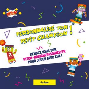 Rendez-vous sur www.pitch-briochepasquier.fr pour créer ton paper toy personnalisé, imprimer tes coloriages et défier le memory.