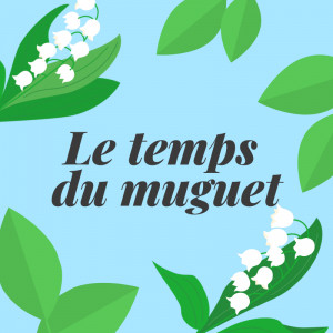Le temps du muguet est une chanson de Francis Lemarque, écrite en 1959. Quel plaisir d’écouter et de chanter cette très jolie chanson. Voici les paroles complètes de la chanson et de nombreuses infos sur le muguet et la fête du travail.