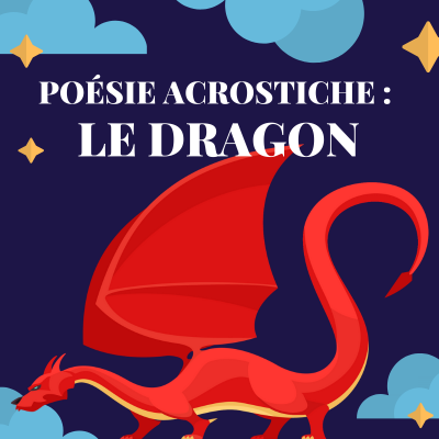 Poesie Dragon Acrostiche Tete A Modeler